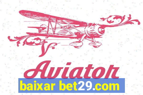 baixar bet29.com